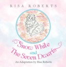 Image for Snow White  and the Seven Dwarfs: An Adaptation By Risa Roberts