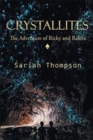 Image for Crystallites : The Adventure of Ricky and Rakira