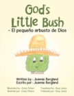 Image for God&#39;s Little Bush - El Pequeno Arbusto De Dios
