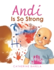 Image for Andi Is So Strong