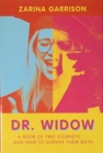 Image for Dr. Widow : A Book of Two Journeys..... and How to Survive Them Both