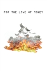 Image for For The Love of Money