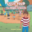 Image for Little David and the Magic Glasses