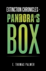 Image for Extinction Chronicles - Pandora&#39;s Box