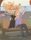 Image for Forgotten Ones: The Lives of Senior Shelter Dogs as Told by Onyx