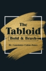 Image for Tabloid: Bold &amp; Brash