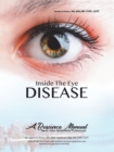 Image for Inside the Eye Disease Just the Facts: A Resource Manual for the Vision Rehabilitation Professionals