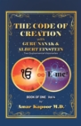 Image for Code of Creation With Guru Nanak and Albert Einstein: Two Supramental Visionaries