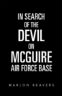 Image for In Search of the Devil on Mcguire Air Force Base