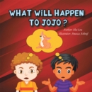 Image for What Will Happen to Jojo?