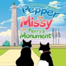 Image for Pepper and Missy Visit Perry&#39;s Monument