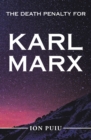 Image for Death Penalty for Karl Marx