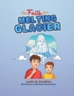 Image for The Faith of a Melting Glacier