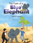 Image for Faith of a Blue Elephant: Book 2