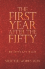 Image for First Year After The Fifty : Selected Works 2020