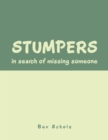 Image for Stumpers: In Search of Missing Someone