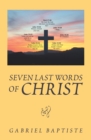Image for Seven Last Words Of Christ : Began In Chennai India