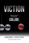 Image for Viction: Where Vision and Action Collide