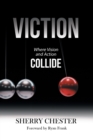 Image for Viction : Where Vision and Action Collide