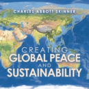 Image for Creating Global Peace and Sustainability