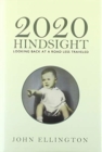Image for 2020 Hindsight : Looking Back at a Road Less Traveled