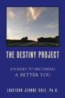 Image for Destiny Project: Journey to Becoming a Better You