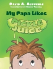 Image for My Papa Likes Pickle Juice