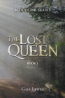 Image for Lost Queen: Book 1