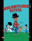 Image for Relentless Royal : The Motivational Comic Book