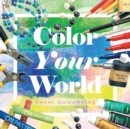 Image for Color Your World