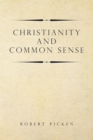 Image for Christianity and Common Sense