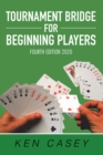 Image for Tournament Bridge for Beginning Players: Fourth Edition 2020