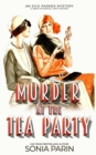 Image for Murder at the Tea Party : 1920s Historical Cozy Mystery
