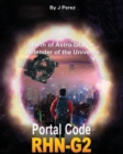 Image for Portal CoDe RHN-G2 : Evolution Birth of Star G force Defender of the Universe - Dark secrets - For the human being - Unveiled in Dreams - You Have Experimented