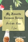 Image for My Favorite European Recipes