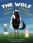 Image for The Wolf Who Likes Sheep&#39;s Clothing