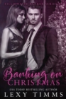 Image for Banking on Christmas : Billionaire Holiday Novella Romance
