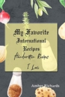 Image for My Favorite International Recipes