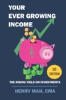Image for Your Ever Growing Income US Edition