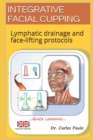 Image for Integrative Facial Cupping : Lymphatic drainage and face-lifting protocols