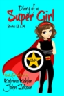 Image for Diary of a Super Girl - Books 13 and 14