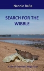 Image for Search for the Wibble : A tale of Grandad&#39;s Magic Dust
