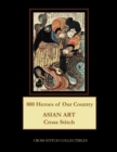 Image for 800 Heroes of Our Country : Asian Art Cross Stitch Pattern