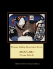Image for Woman Selling Decorative Bowls : Asian Art Cross Stitch Pattern