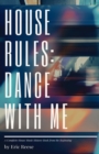 Image for House Rules : Dance with Me