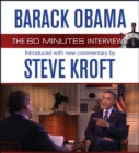 Image for Barack Obama: The 60 Minutes Interviews : Introduced with new commentary by Steve Kroft