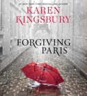 Image for Forgiving Paris : A Novel