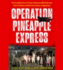 Image for Operation Pineapple Express