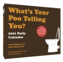 Image for What&#39;s Your Poo Telling You? 2021 Daily Calendar