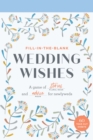 Image for Fill-In-the-Blank Wedding Wishes : A Game of Stories and Advice for Newlyweds